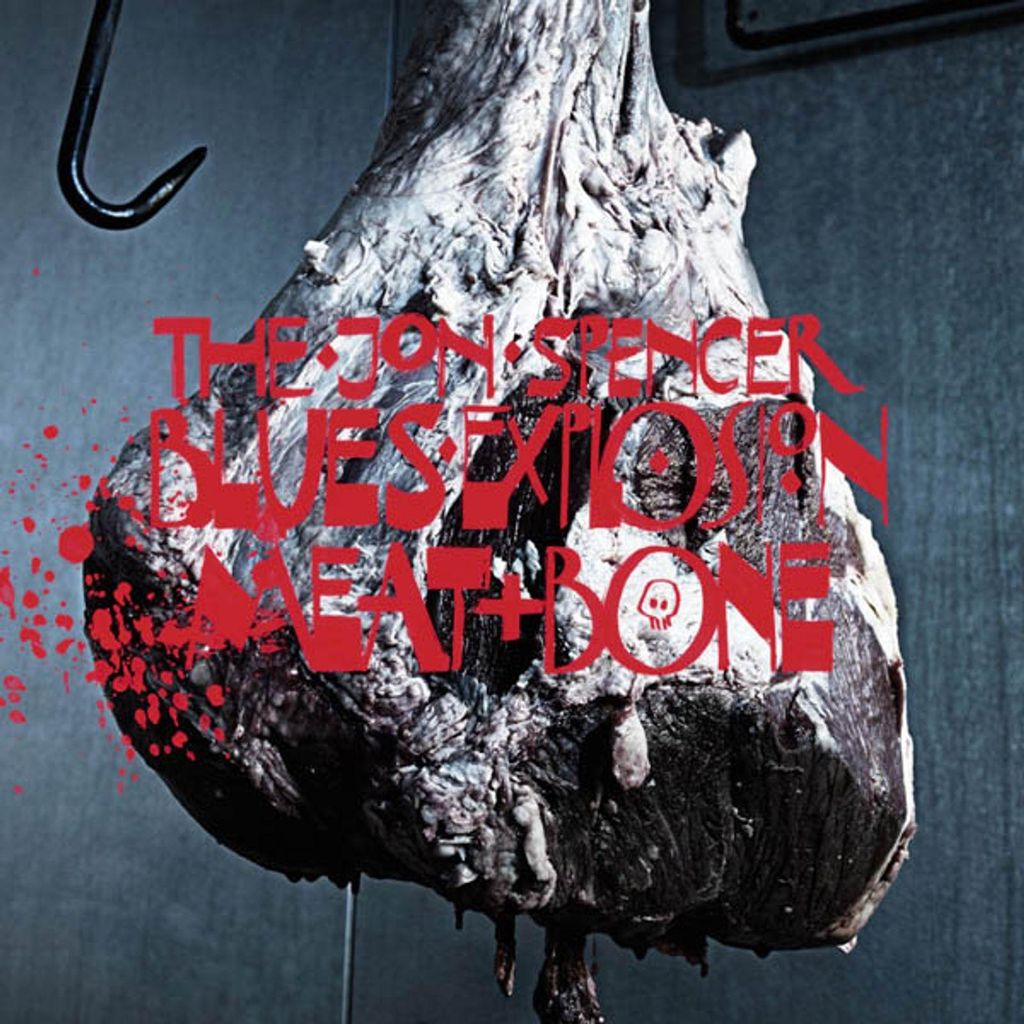 Jon Spencer Blues Explosion,The-Meat+Bone