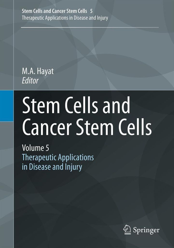 Stem Cells and Cancer Stem Cells, Volume 5