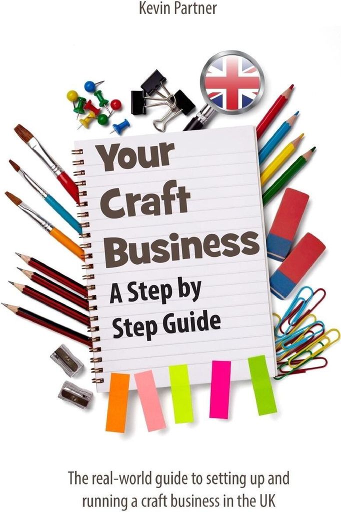 Your Craft Business: A Step-by-step Guid – Lingua: Inglese