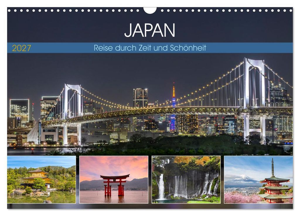 JAPAN Reise durch Zeit und Schönheit (Wandkalender 2027 DIN A3 quer), CALVENDO Monatskalender