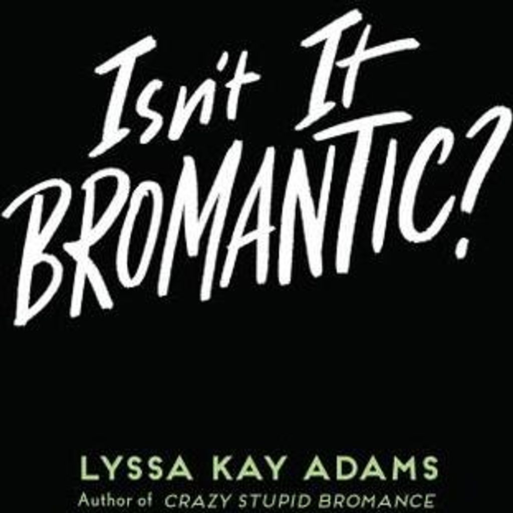 Isnt It Bromantic – Lingua: Inglese