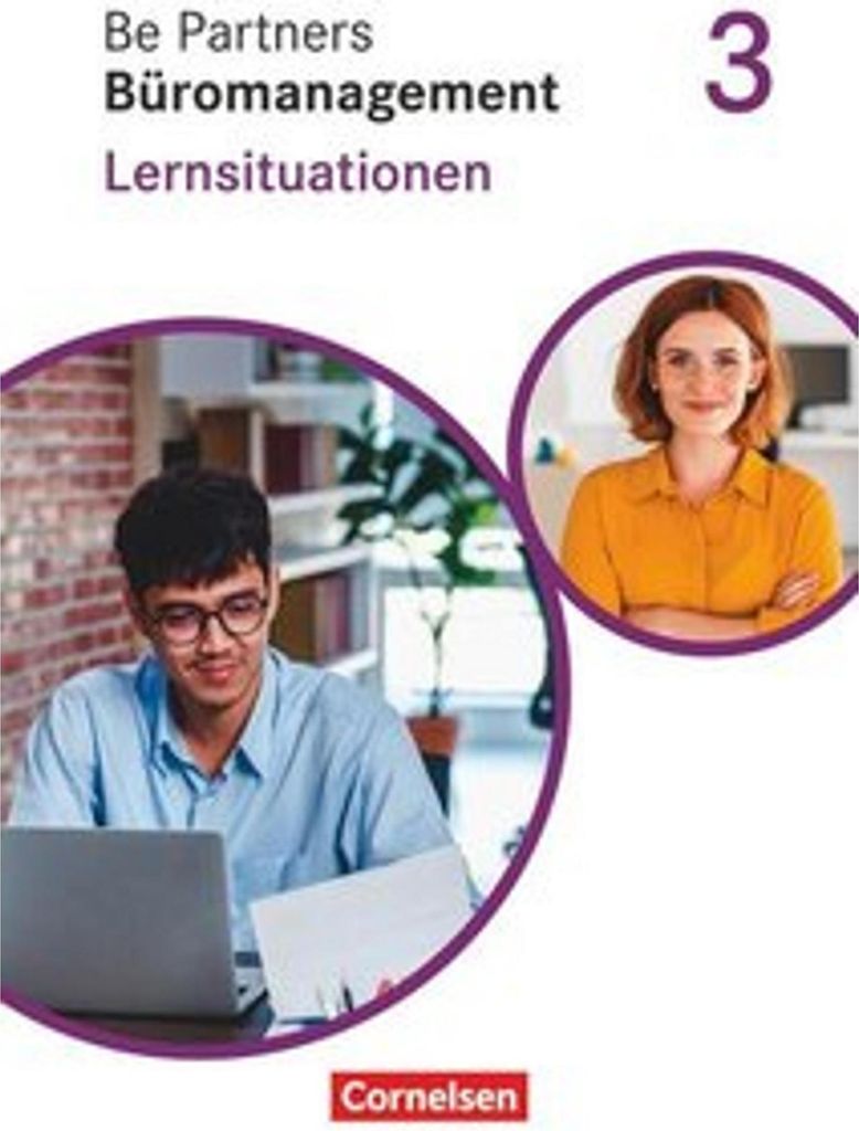 Be Partners - Büromanagement 3. Ausbildungsjahr: Lernfelder 9-13 - Lernsituationen