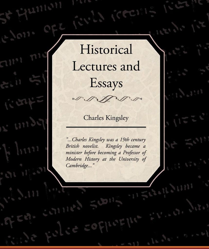 Historical Lectures and Essays