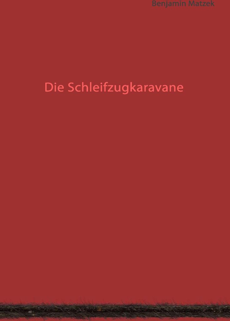 Die Schleifzugkaravane
