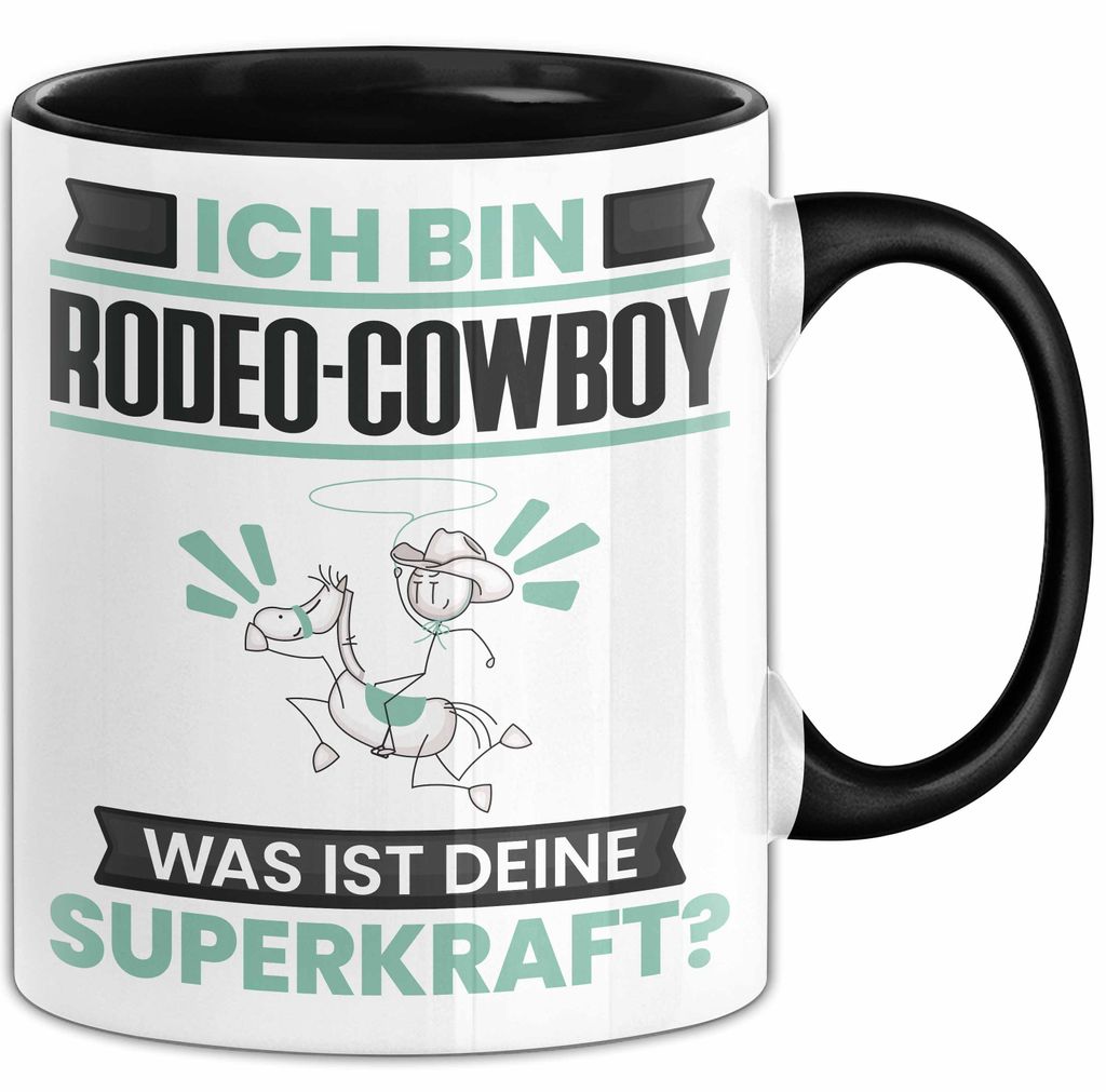 Rodeo-Cowboy Tasse Geschenk für Rodeo-Cowboy Geburtstag Lustiger Spruch Kaffee-Becher Was Ist Deine Superkraft (Schwarz)