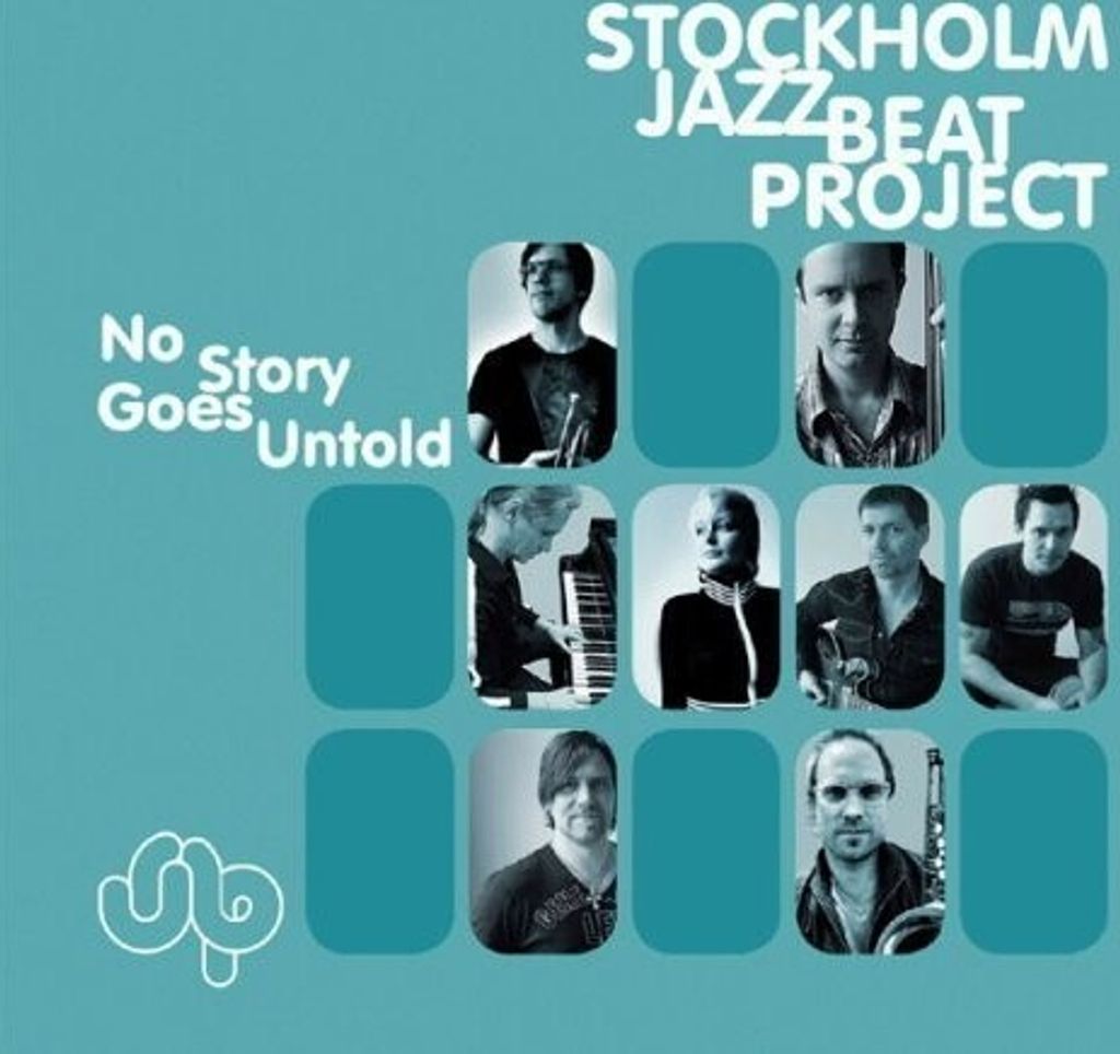 Stockholm Jazzbeat Project-No Story Goes Untold