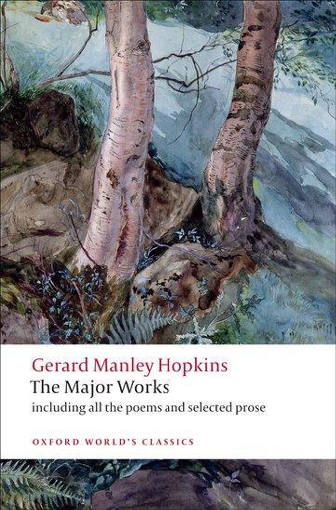 Gerard Manley Hopkins: Die Hauptwerke (Oxford World's Classics (Taschenbuch))