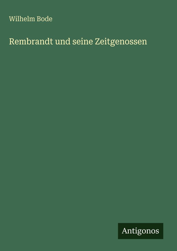 Rembrandt und seine Zeitgenossen