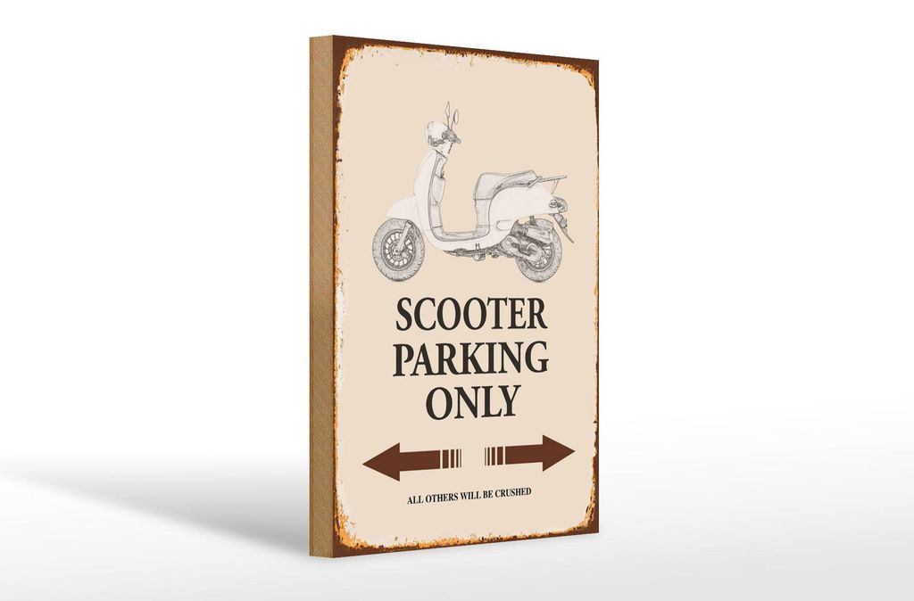 Holzschild Spruch 20x30cm Scooter Parking only all others