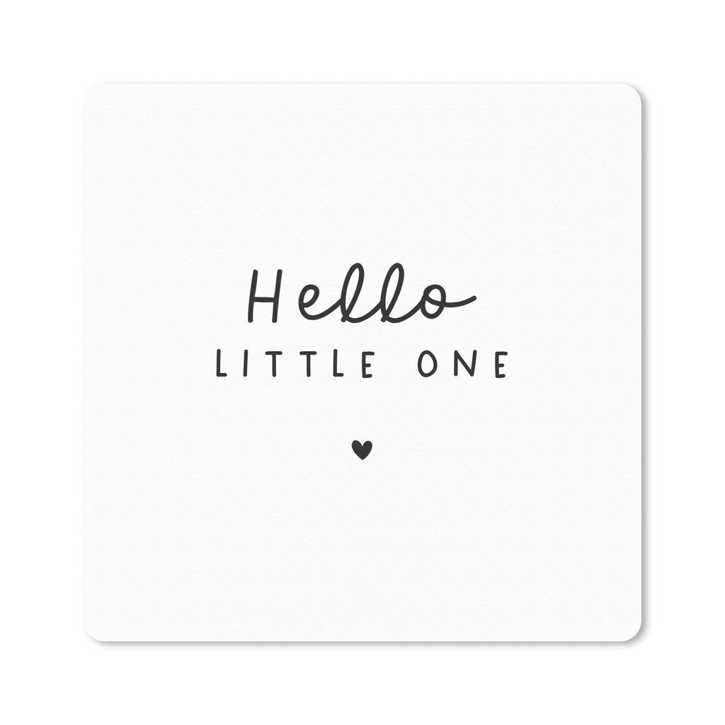 MuchoWow Mauspad Mousepad Zitate - Hallo Kleines - Baby - Sprichwörter - Kinder 30x30 cm - Mousepads - Maus Mat - Pad - Mausunterlage - Gaming