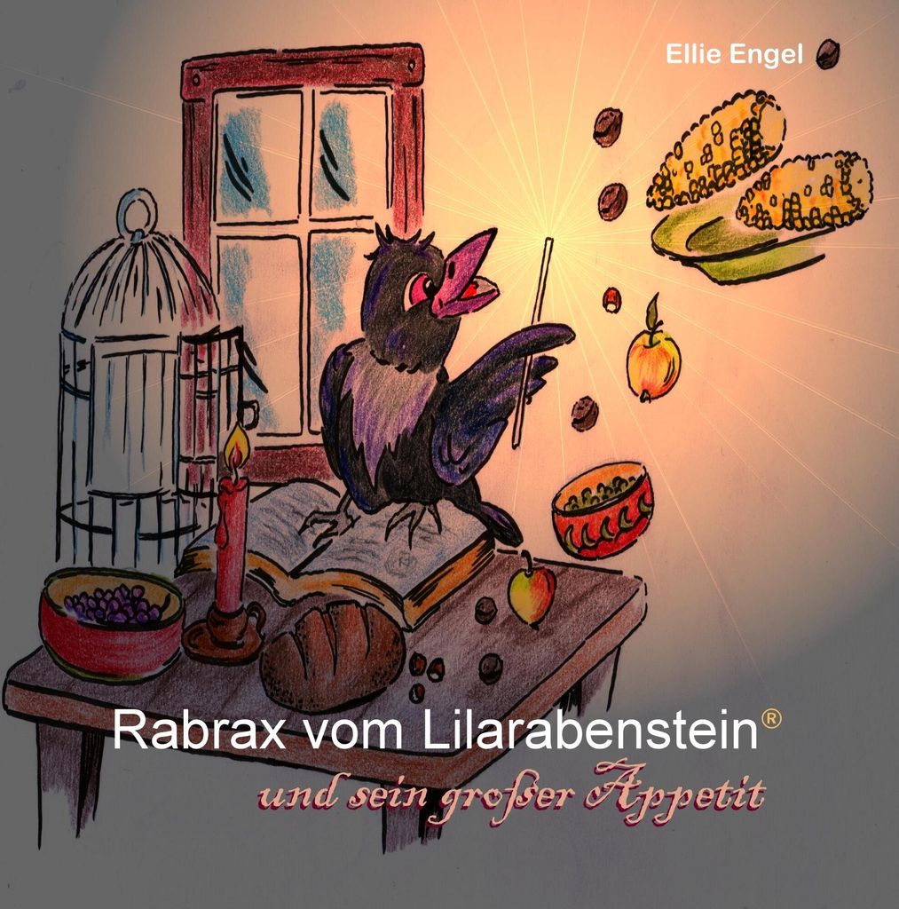 Rabrax vom Lilarabenstein und sein großer Appetit