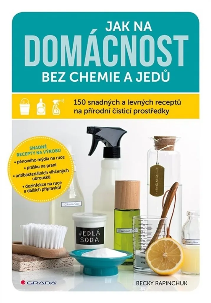 Entretenir sa Maison sans Poison : 150 Recettes Naturelles de Nettoyage