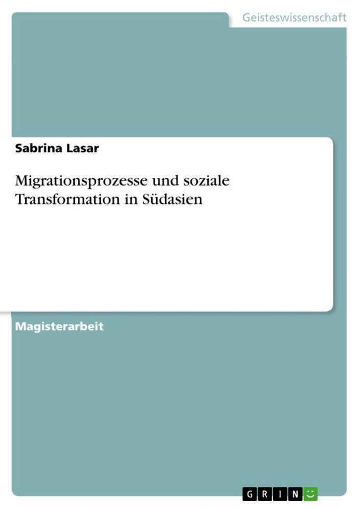 Migrationsprozesse und soziale Transformation in Südasien