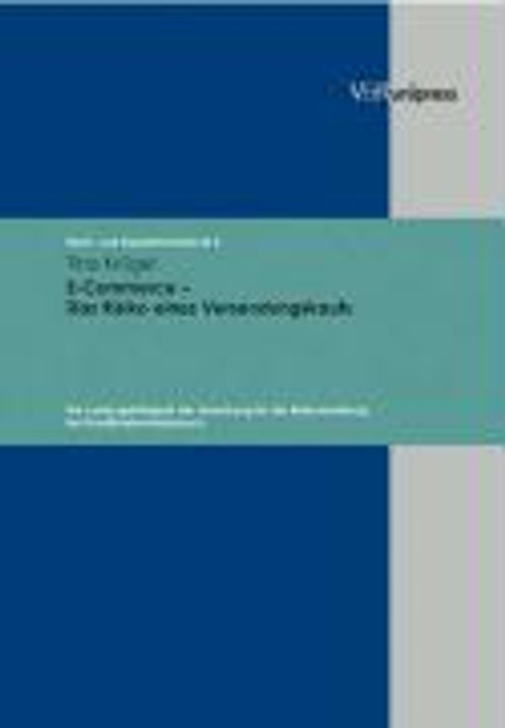 E-Commerce - Das Risiko des Versendungskaufs / Bank und Kapitalmarktrecht 2