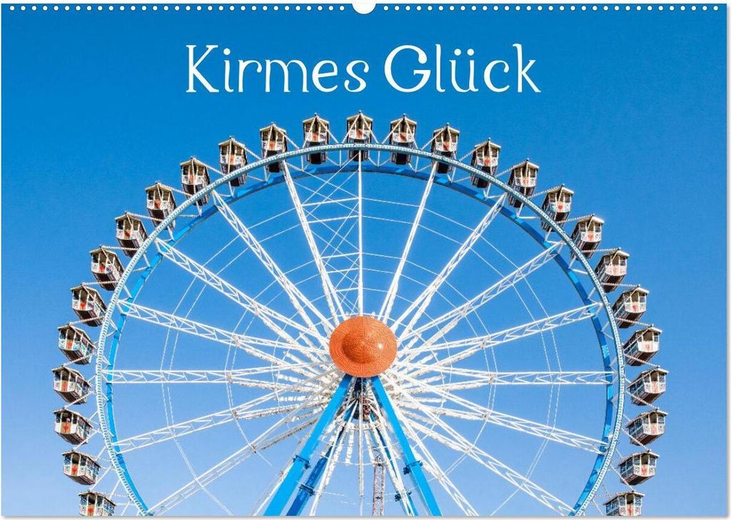 Kirmes Glück (Wandkalender 2026 DIN A2 quer), CALVENDO Monatskalender