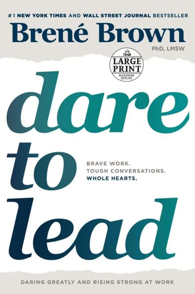 Dare to Lead : l'art de diriger avec courage et intégrité en entreprise