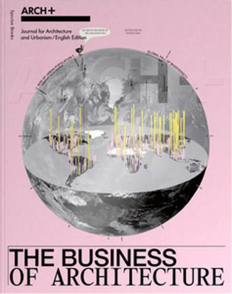 ARCH+ The Business of Architecture : Maîtriser les coûts et la gestion