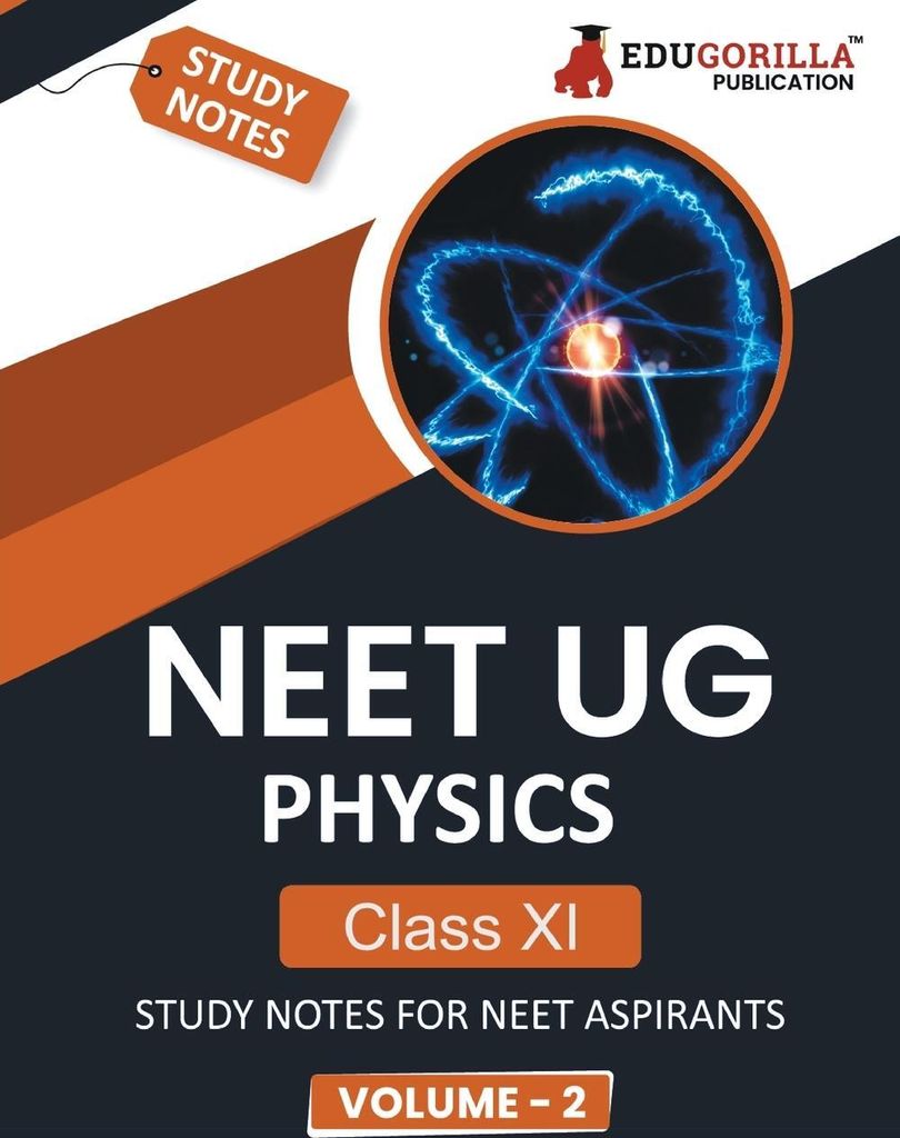 NEET UG Physics Class XI (Vol 2) Topic-wise Notes | A Complete Preparation Study Notes with Solved MCQs
