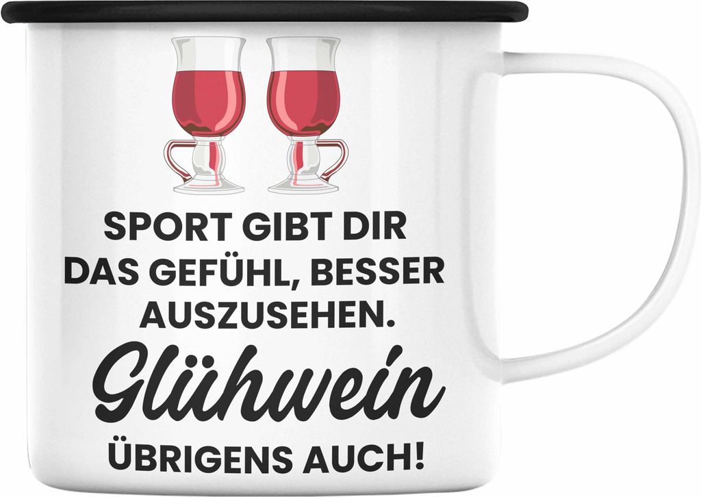 Trendation - Glühwein Emaille Tasse Lustig Spruch Glühweinbecher mit Henkel Doppelwandig GlühweinEmaille Tassen Gläser Weihnachtsmarkt Becher E...