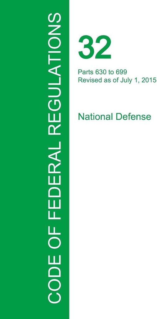 Code of Federal Regulations Title 32, Volume 4, July 1, 2015