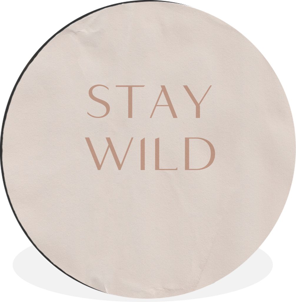 MuchoWow Aluminium Wandkreis Zitate - Text - Wild bleiben Ø 90 cm Wanddeko Modern Wohnzimmer - Mauerkreis - Wandbilder - Runde Bild - Bild aus A...