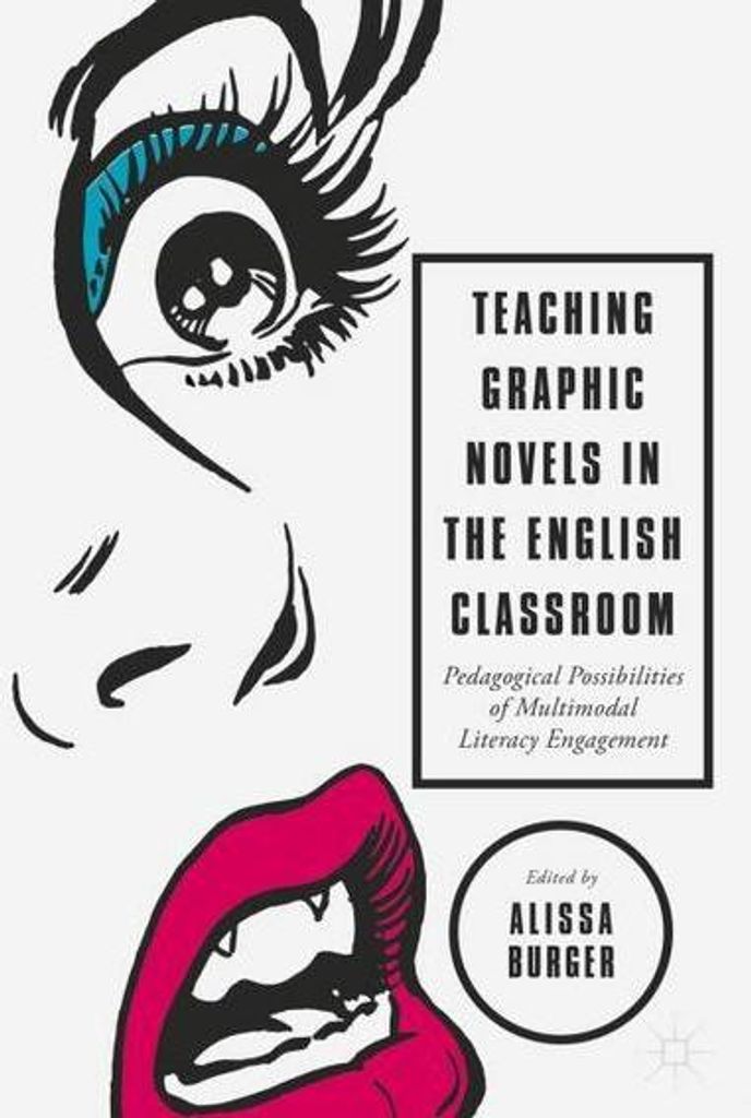 Teaching Graphic Novels in the English Classroom