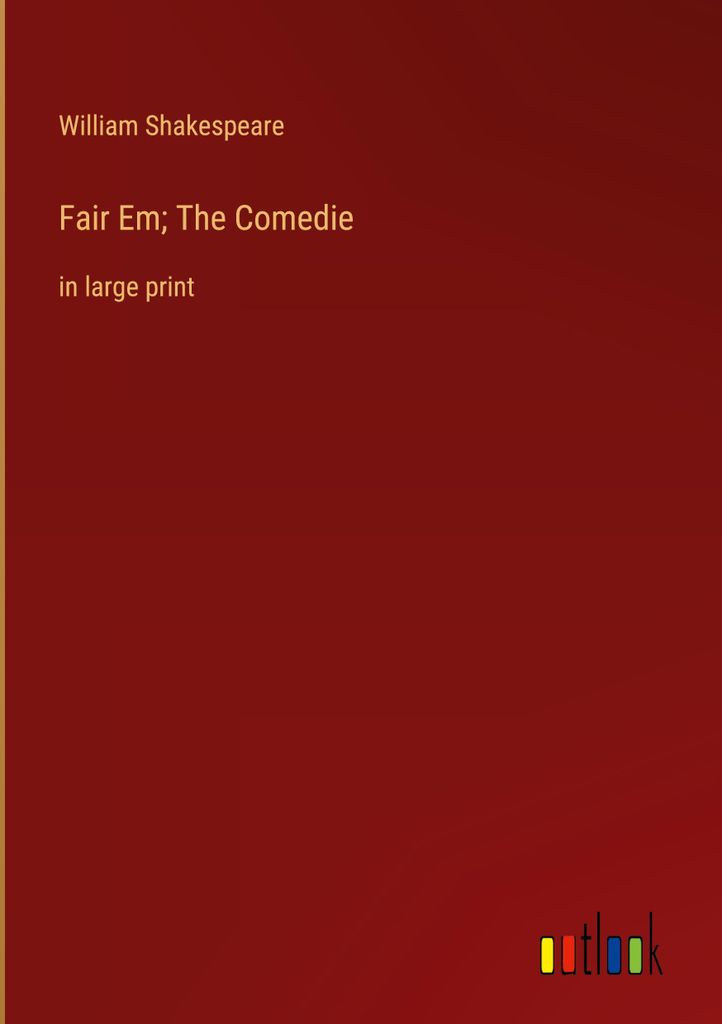 Fair Em The Comedie