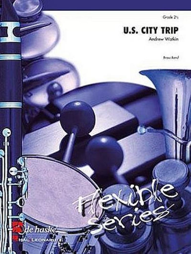 Andrew Watkin U.S. City TripConcert Band/Harmonie/Fanfare