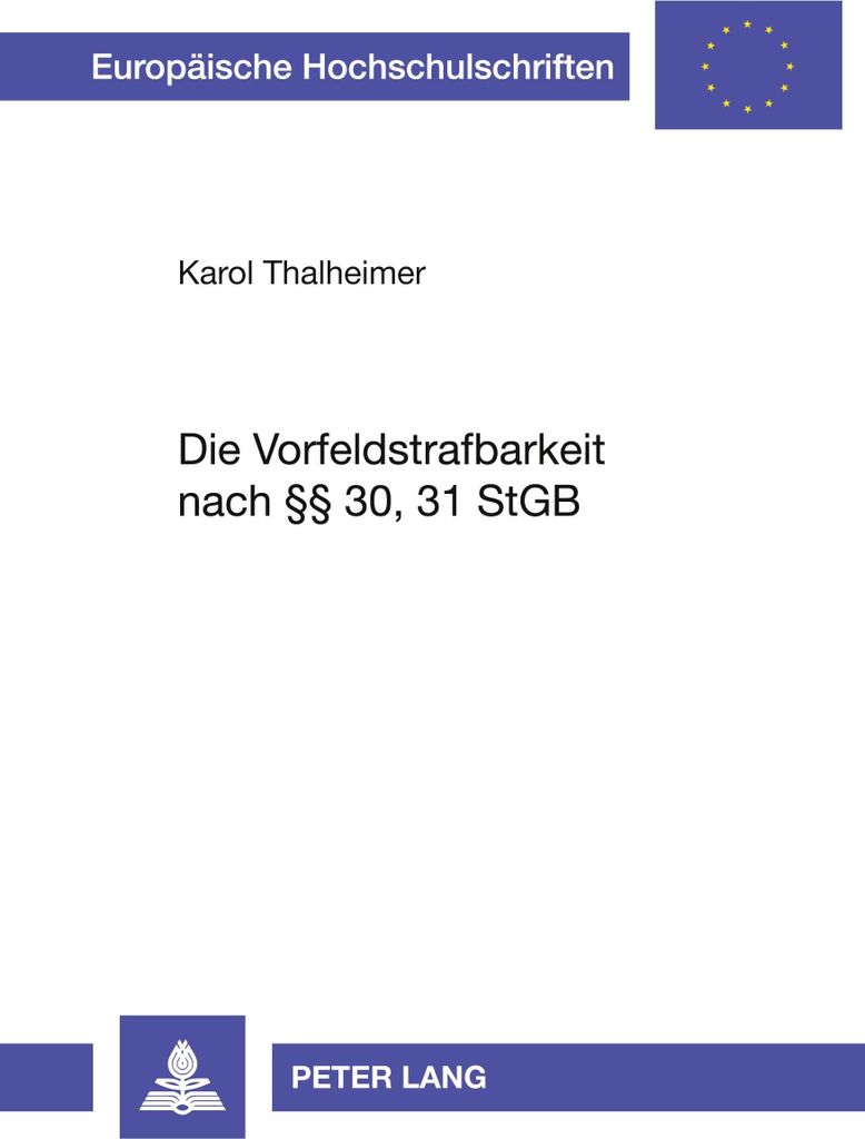 Die Vorfeldstrafbarkeit nach §§ 30, 31 StGB