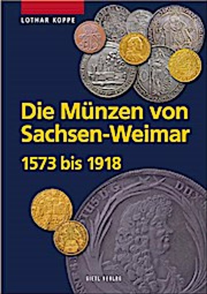 Die Münzen von Sachsen- Weimar