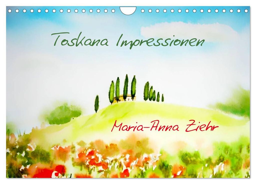 Toskana-Impressionen (Wandkalender 2027 DIN A4 quer), CALVENDO Monatskalender