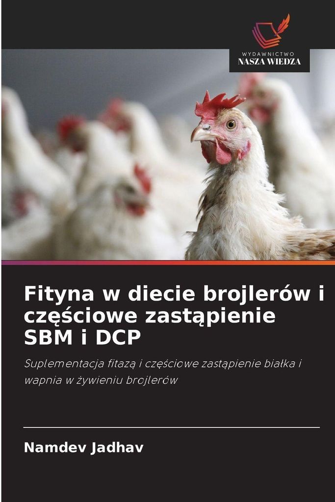Fityna w diecie brojlerów i cz¿¿ciowe zast¿pienie SBM i DCP