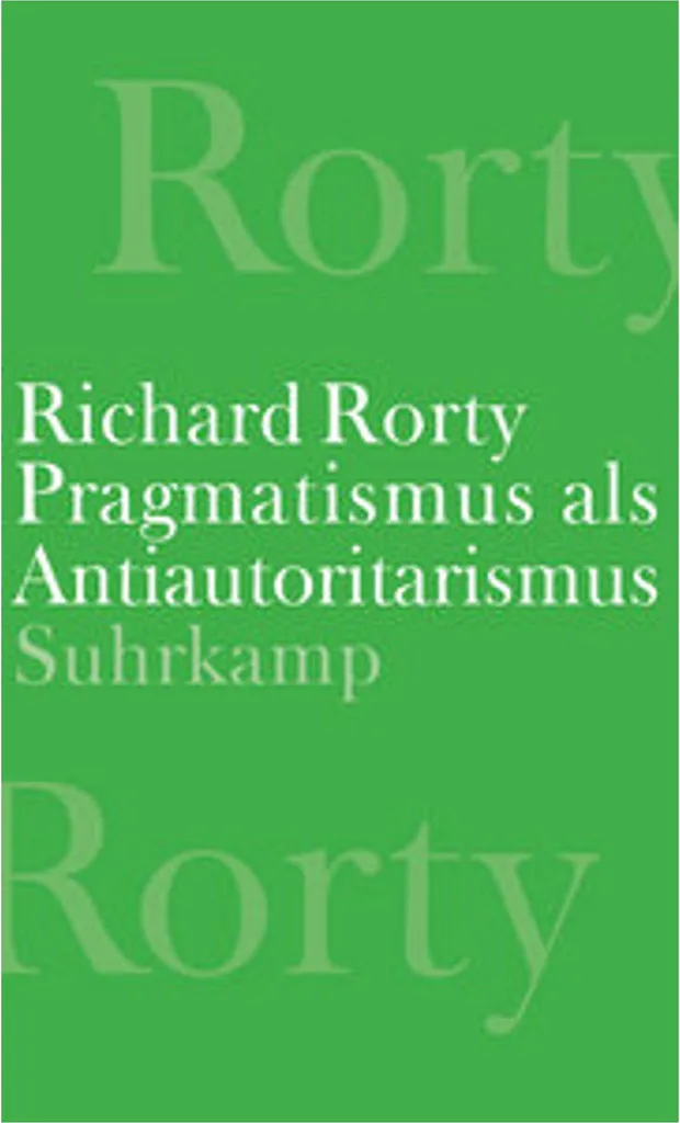 Pragmatismus als Antiautoritarismus de Richard Rorty Livre de Philosophie