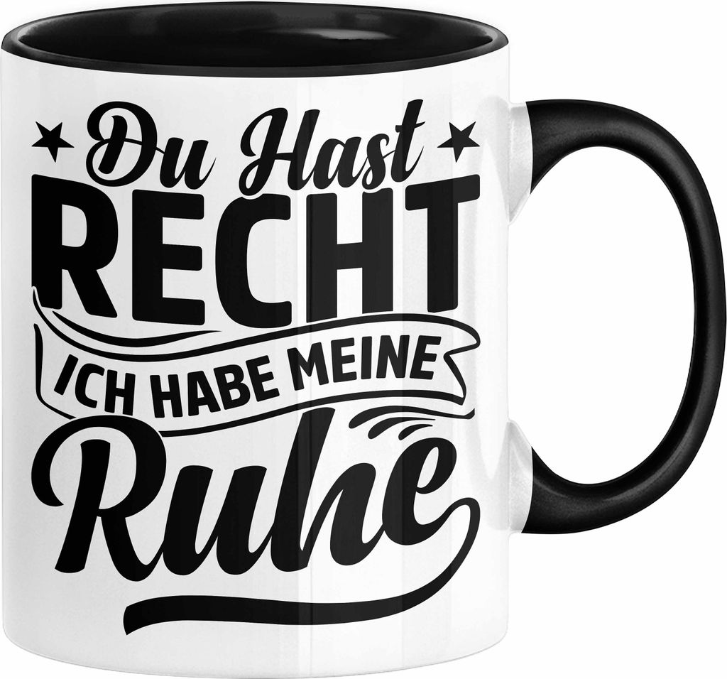 Ehemann Tasse Geschenk Ehefrau Geschenkidee Du Hast Recht Ich Hab Meine Ruhe Geschenkidee Arbeitskollege Kaffee-Becher (Schwarz)