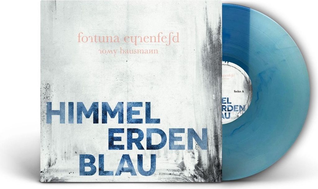 Fortuna Ehrenfeld: Himmelerdenblau (feat. Romy Hausmann) (180g) (Himmelblaues Vinyl)