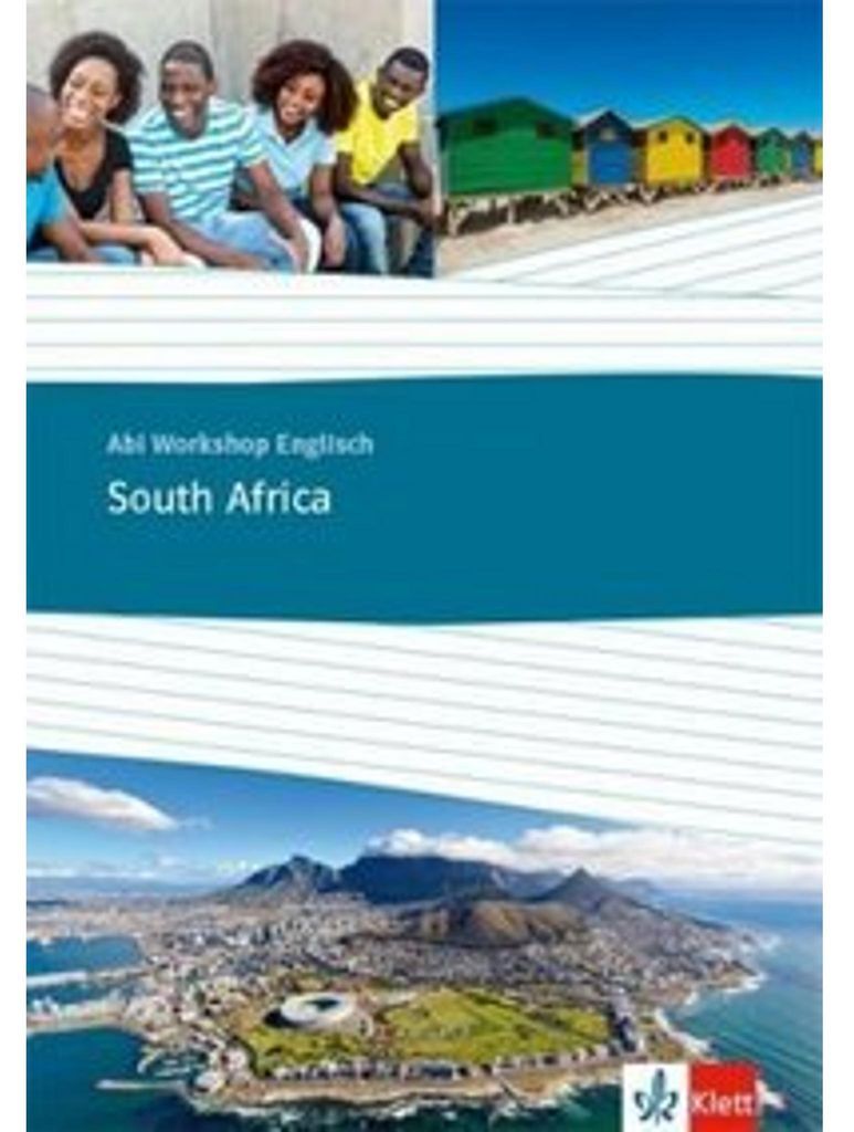 Abi Workshop Englisch. South Africa. Themenarbeitsheft Klasse 11/12 (G8), Klasse 12/13 (G9)