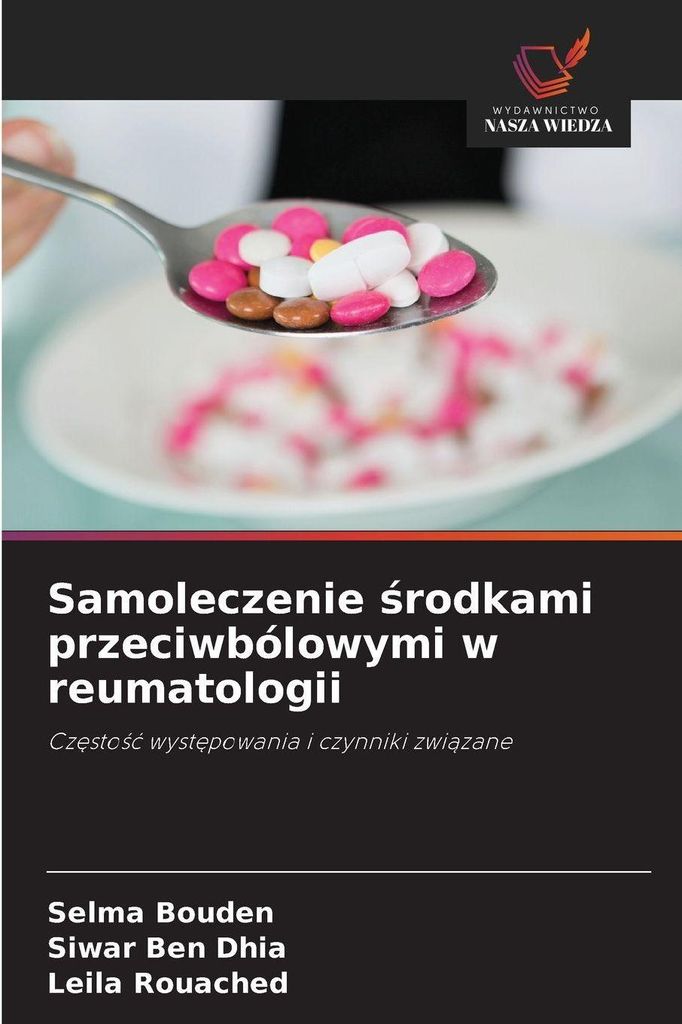 Samoleczenie ¿rodkami przeciwbólowymi w reumatologii