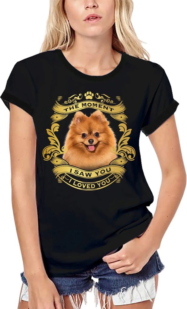 Damen Grafik T-Shirt aus Biobaumwolle In dem Moment als ich dich sah liebte ich dich - Pomeranian Dog Lover – The Moment I Saw You I Loved You