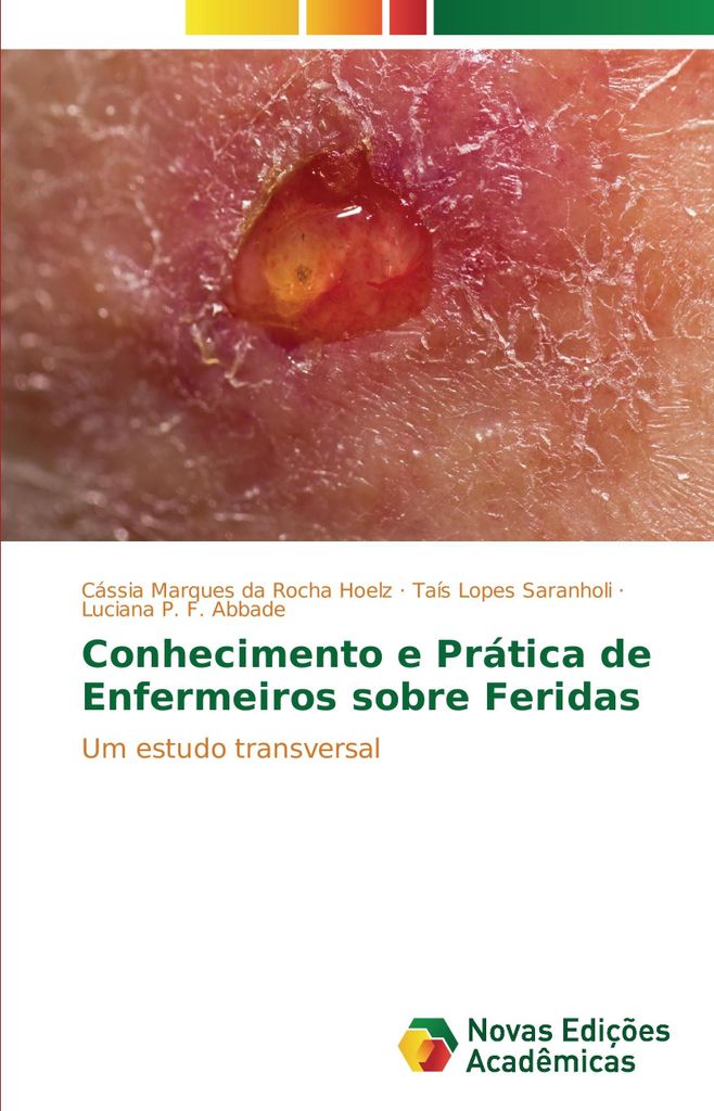 Conhecimento e Prática de Enfermeiros sobre Feridas