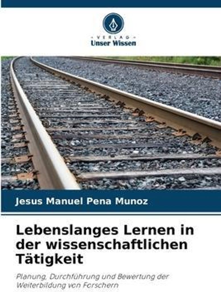 Lebenslanges Lernen in der wissenschaftlichen Tätigkeit