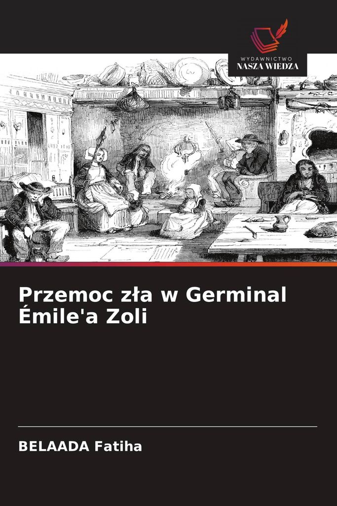 Przemoc z¿a w Germinal Émile'a Zoli