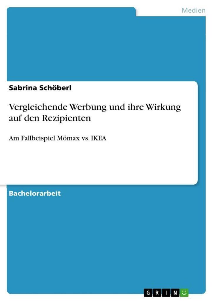 Vergleichende Werbung und ihre Wirkung auf den Rezipienten