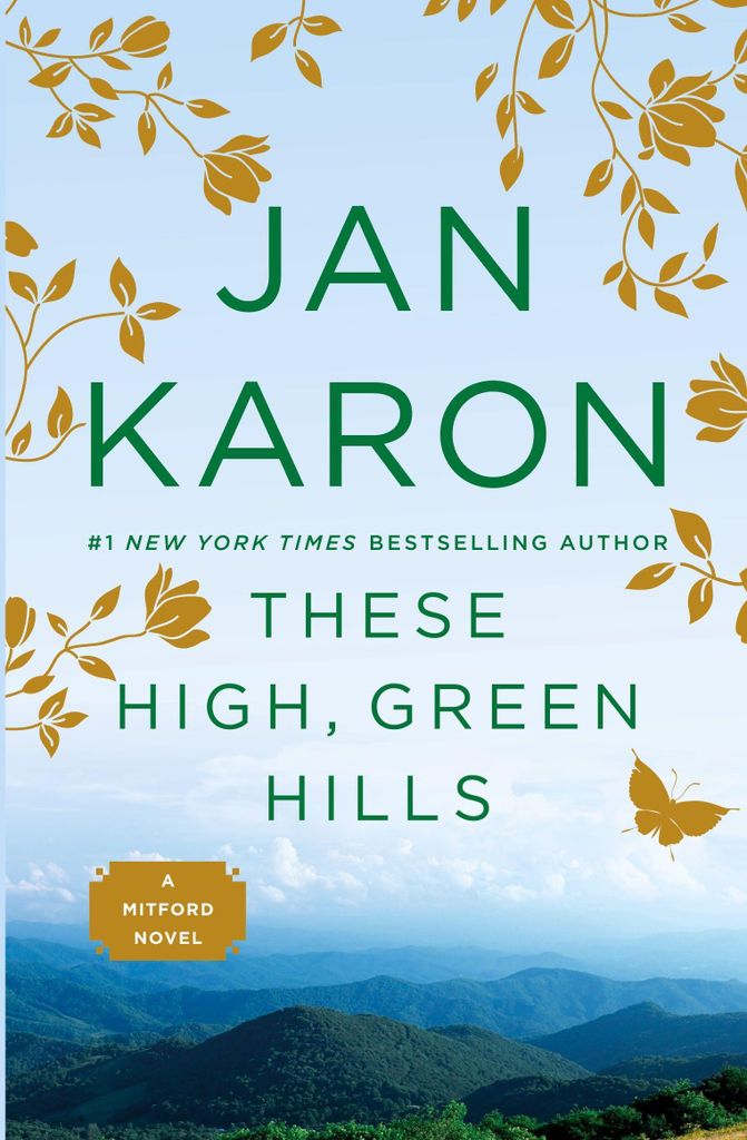 These High,Green Hills: 3 (A Mitford Novel), Karon, Jan