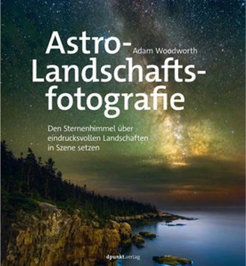 Livre Astrophotographie de paysage pour immortaliser la Voie Lactée en voyage