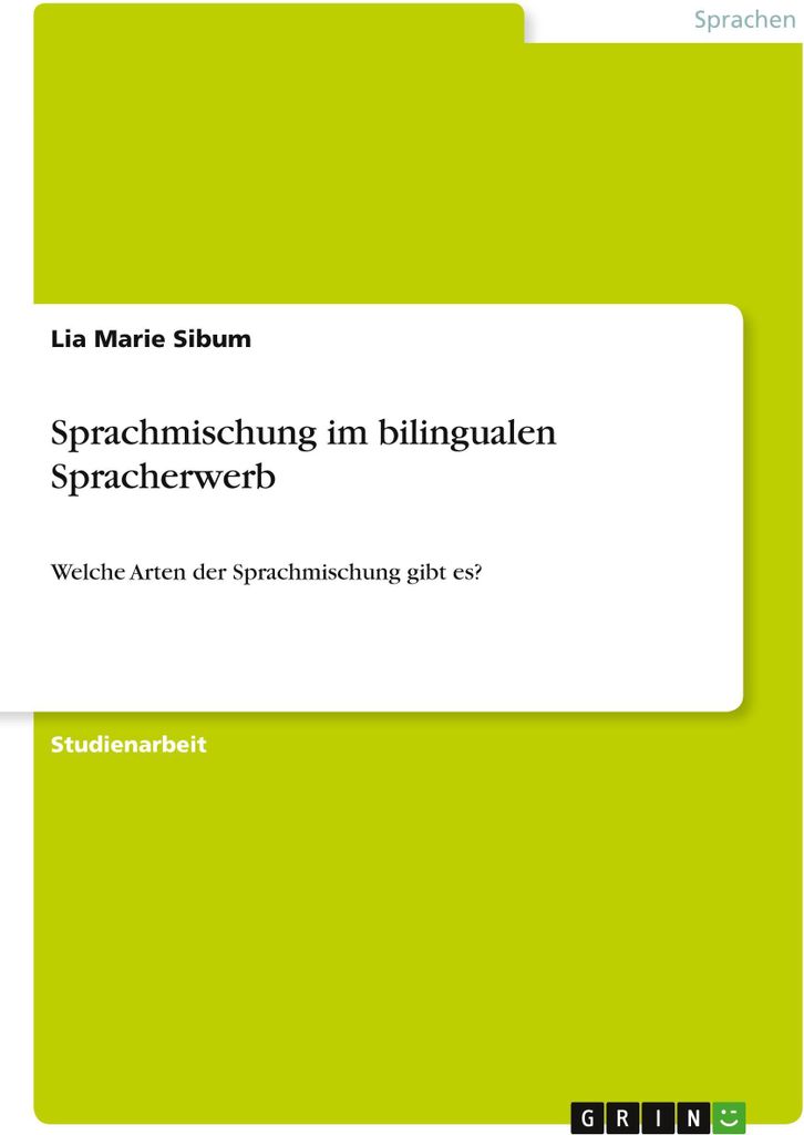 Sprachmischung im bilingualen Spracherwerb