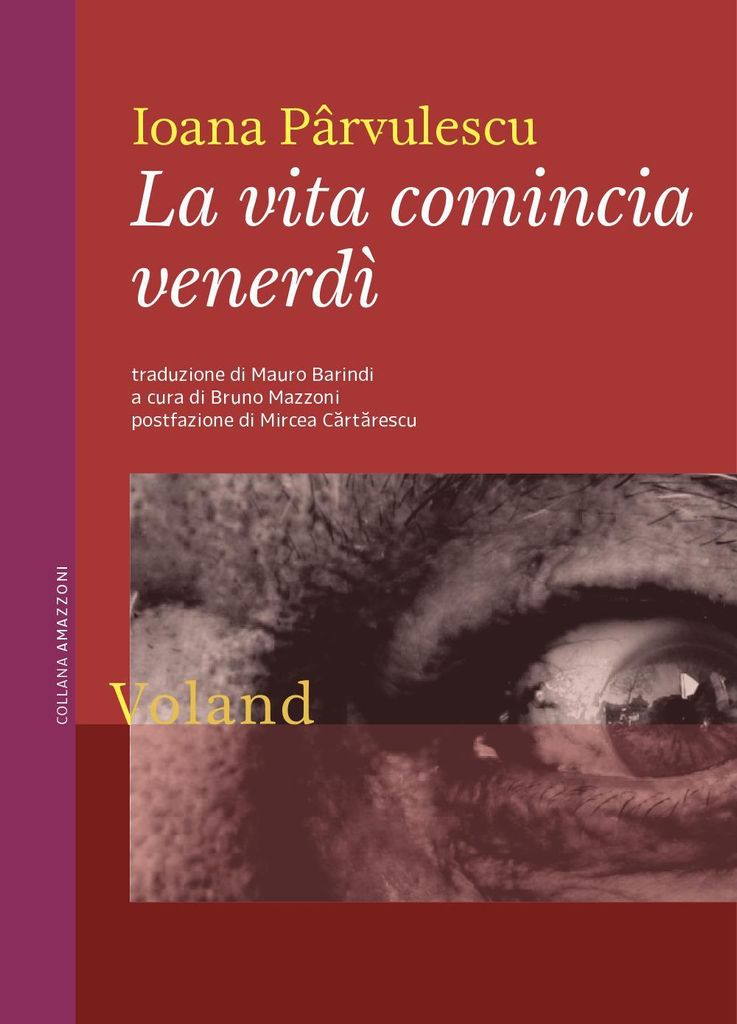 Pârvulescu Ioana: Vita comincia venerdì