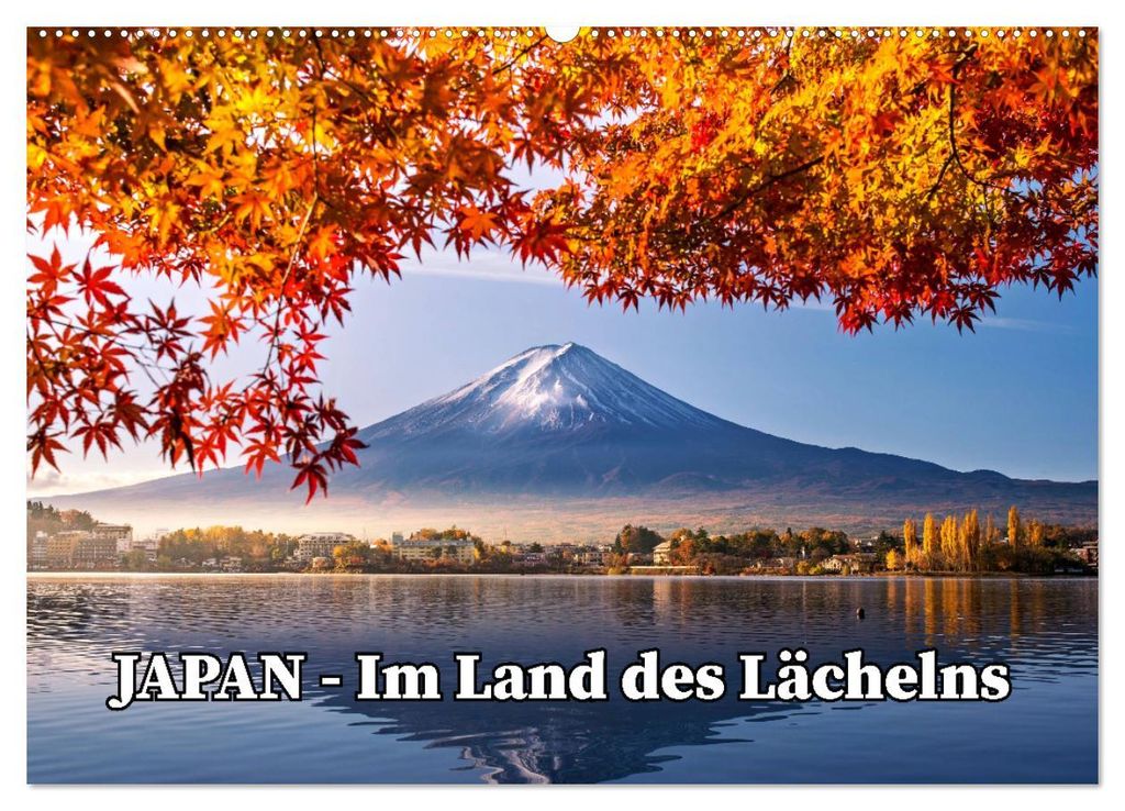 JAPAN - Im Land des Lächelns (Wandkalender 2027 DIN A2 quer), CALVENDO Monatskalender