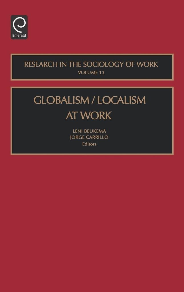 Globalism/Localism at Work