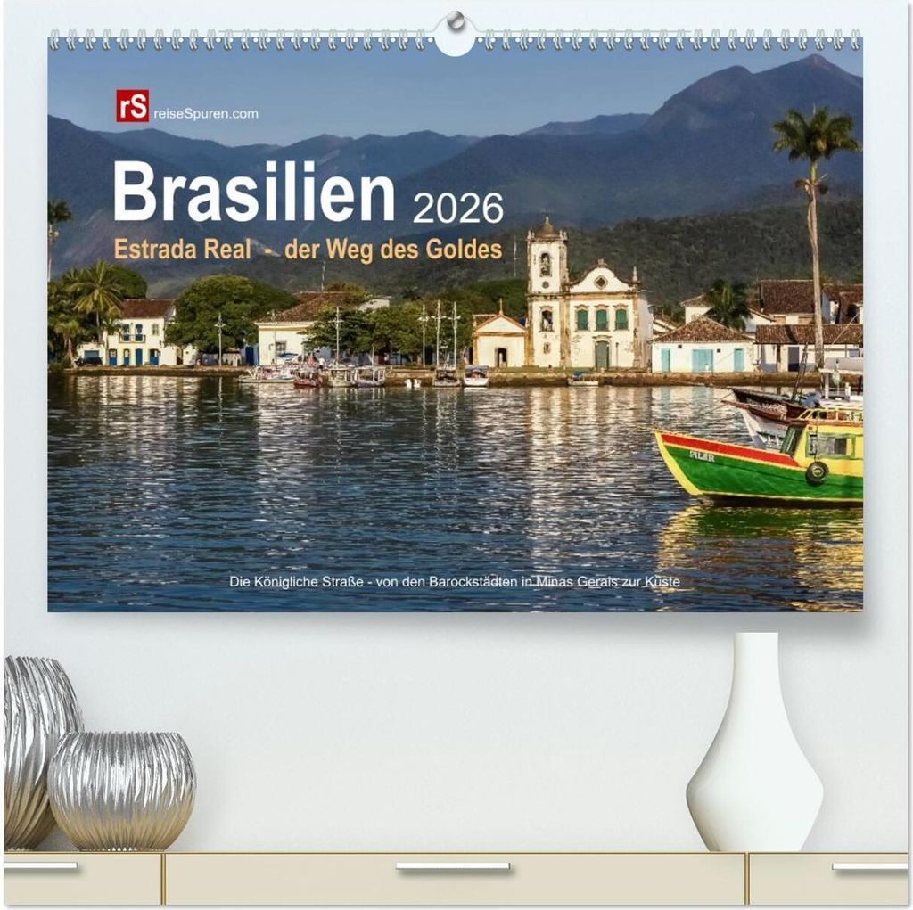 Brasilien 2026 Estrada Real - der Weg des Goldes (hochwertiger Premium Wandkalender 2026 DIN A2 quer), Kunstdruck in Hochglanz