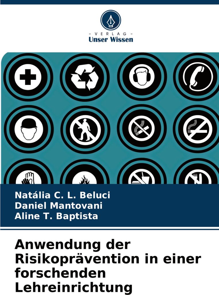 Anwendung der Risikoprävention in einer forschenden Lehreinrichtung